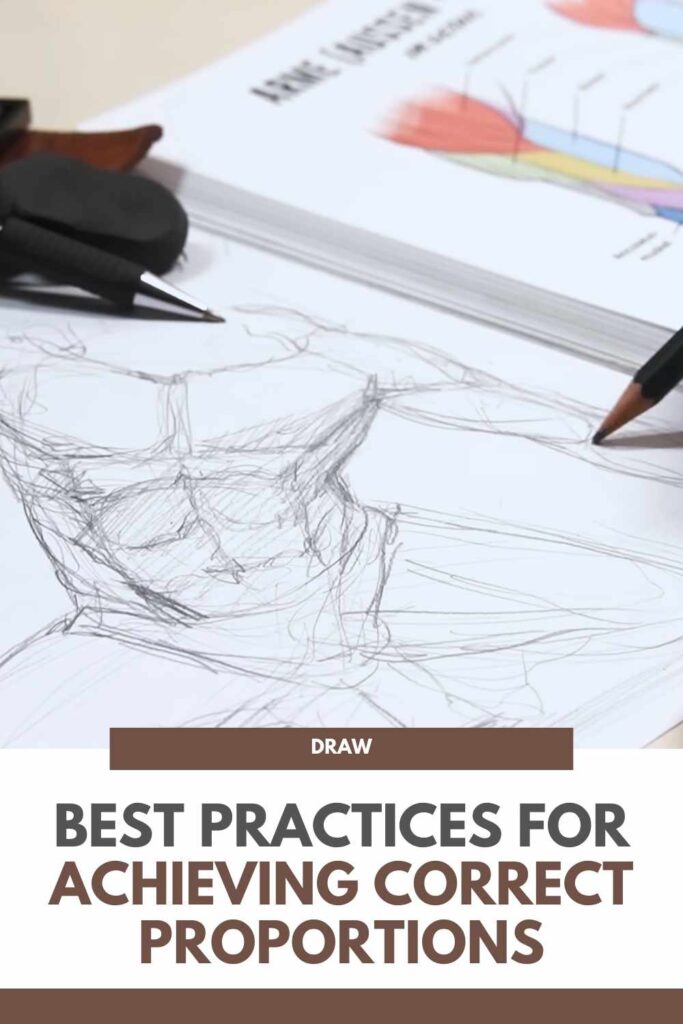 Best Practices for Achieving Correct Proportions